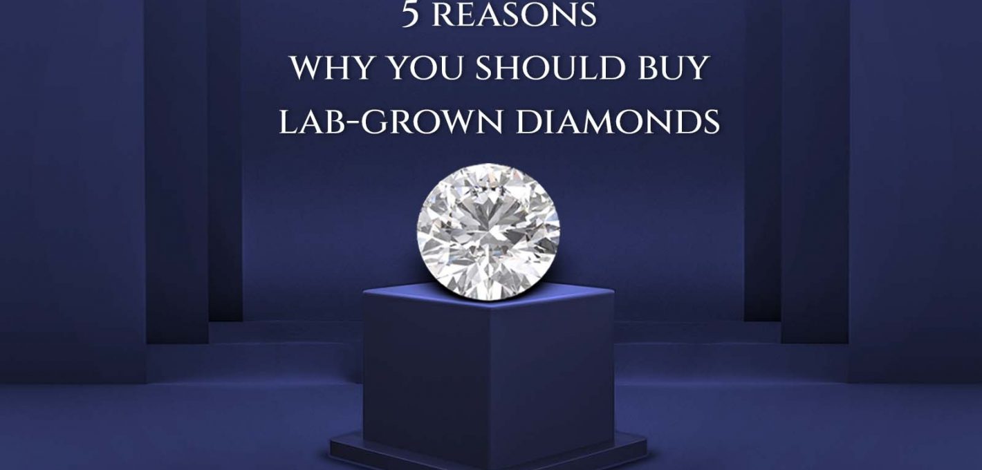 5 Reasons Why You Should Buy Lab grown Diamonds 1420x680 1