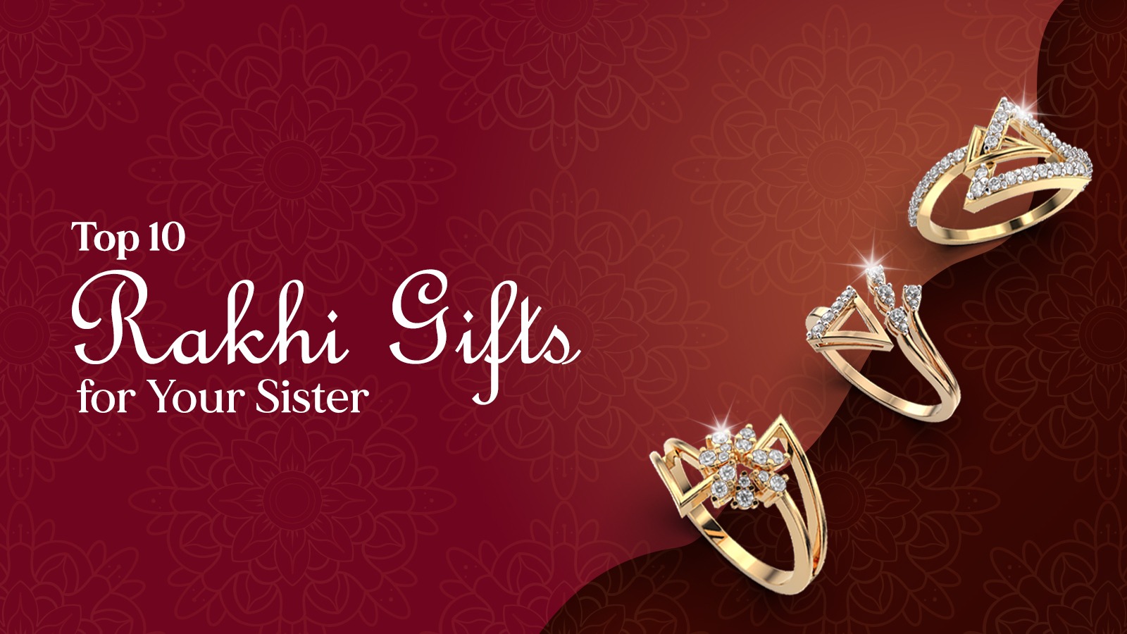 Top 10 Rakhi Gifts For Your Sister