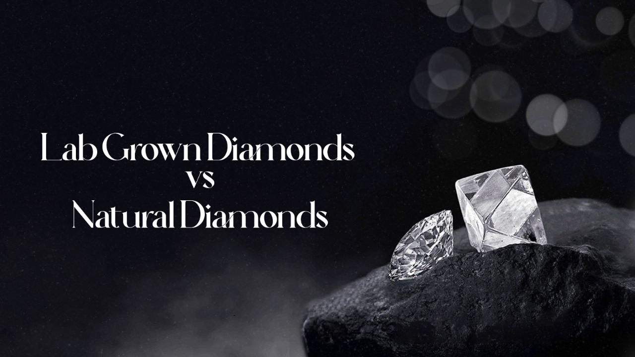 Lab Grown Diamond Vs Natural Diamond Everything You Need to Know