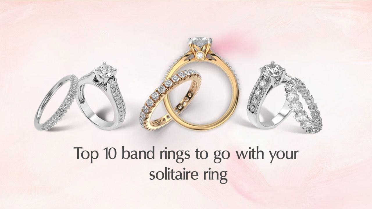 Top 10 Band Rings To Go With Your Solitire Ring