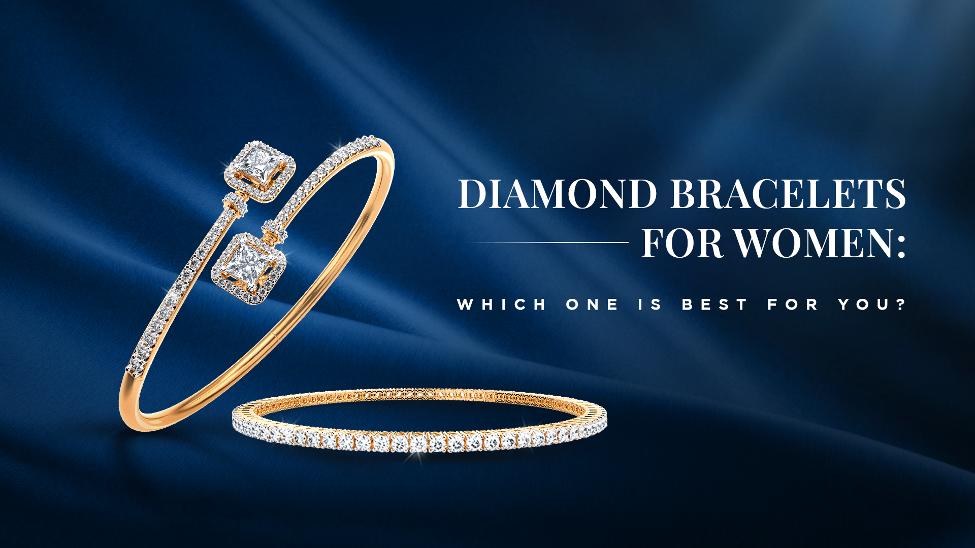 Diamond Bracelets For Women: Which One Is Best For You?