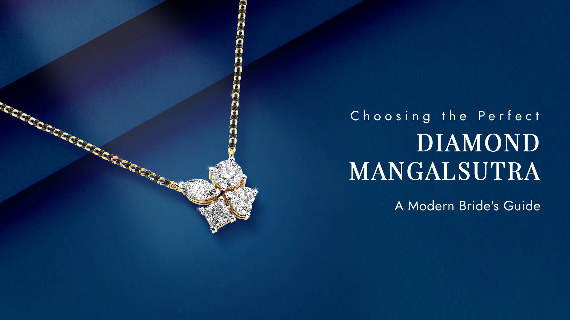 Choosing the Perfect Diamond Mangalsutra: A Modern Bride's Guide